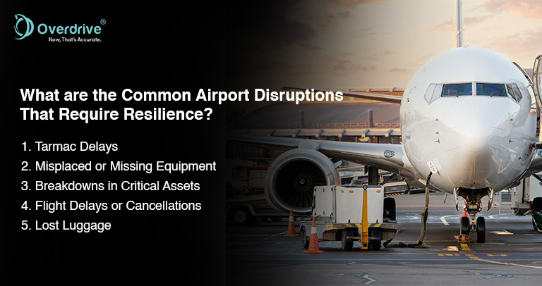 List of common airport disruptions that require resilience